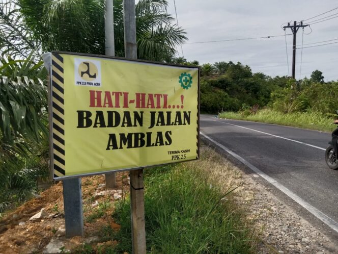 
					JALAN LINTAS PROVINSI ACEH AMBELAS ?